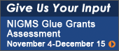 NIGMS Glue Grants Outcomes Assessment, November 4-December 15